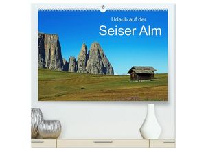 9783435667109 - Urlaub auf der Seiser Alm (hochwertiger Premium Wandkalender 2025 DIN A2 quer) Kunstdruck in Hochglanz