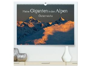 9783435667208 - Meine Giganten in den Alpen Österreichs (hochwertiger Premium Wandkalender 2025 DIN A2 quer) Kunstdruck in Hochglanz