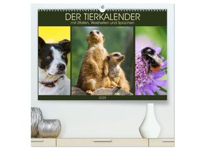 9783435667994 - Der Tierkalender mit Zitaten Weisheiten und Sprüchen (hochwertiger Premium Wandkalender 2025 DIN A2 quer) Kunstdruck in Hochglanz