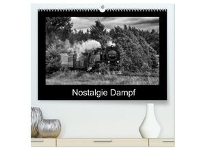 9783435668373 - Nostalgie Dampf (hochwertiger Premium Wandkalender 2025 DIN A2 quer) Kunstdruck in Hochglanz