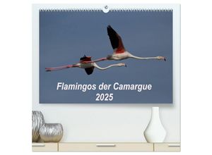 9783435668991 - Flamingos der Camargue 2025 (hochwertiger Premium Wandkalender 2025 DIN A2 quer) Kunstdruck in Hochglanz