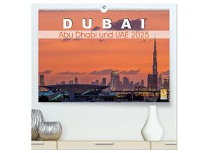 9783435669295 - Dubai Abu Dhabi und UAE 2025 (hochwertiger Premium Wandkalender 2025 DIN A2 quer) Kunstdruck in Hochglanz