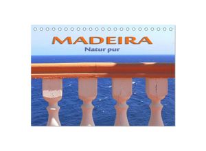 9783435669516 - Madeira - Natur pur (Tischkalender 2025 DIN A5 quer) CALVENDO Monatskalender