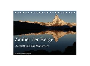 9783435669585 - Zauber der Berge Zermatt und das Matterhorn (Tischkalender 2025 DIN A5 quer) CALVENDO Monatskalender