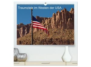 9783435670451 - Traumlandschaften im Westen der USA (hochwertiger Premium Wandkalender 2025 DIN A2 quer) Kunstdruck in Hochglanz