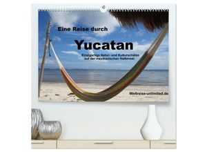 9783435671120 - Eine Reise durch Yucatan (hochwertiger Premium Wandkalender 2025 DIN A2 quer) Kunstdruck in Hochglanz