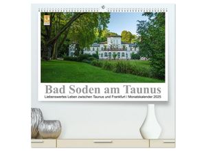 9783435671236 - Bad Soden am Taunus (hochwertiger Premium Wandkalender 2025 DIN A2 quer) Kunstdruck in Hochglanz