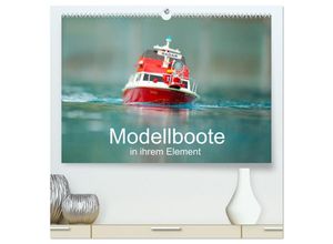 9783435671472 - Modellboote in ihrem Element (hochwertiger Premium Wandkalender 2025 DIN A2 quer) Kunstdruck in Hochglanz