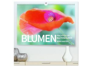 9783435672592 - BLUMEN Prachtvoller Blütenzauber (hochwertiger Premium Wandkalender 2025 DIN A2 quer) Kunstdruck in Hochglanz