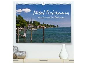 9783435673230 - Insel Reichenau - Klosterinsel im Bodensee (hochwertiger Premium Wandkalender 2025 DIN A2 quer) Kunstdruck in Hochglanz