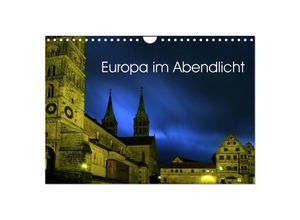 9783435673469 - Europa im Abendlicht (Wandkalender 2025 DIN A4 quer) CALVENDO Monatskalender