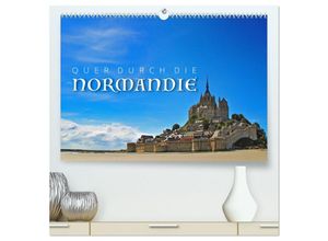 9783435673476 - Quer durch die Normandie (hochwertiger Premium Wandkalender 2025 DIN A2 quer) Kunstdruck in Hochglanz