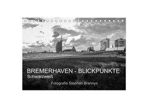 9783435673698 - Bremerhaven - Blickpunkte Schwarzweiß (Tischkalender 2025 DIN A5 quer) CALVENDO Monatskalender