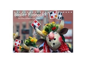 9783435673827 - Basler Fasnacht - die drey scheenschte Dääg (Tischkalender 2025 DIN A5 quer) CALVENDO Monatskalender