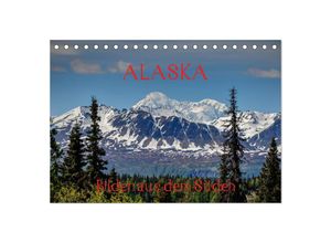 9783435673889 - ALASKA - Bilder aus dem Süden (Tischkalender 2025 DIN A5 quer) CALVENDO Monatskalender