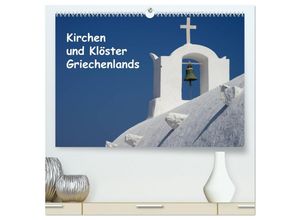 9783435674541 - Kirchen und Klöster Griechenlands (hochwertiger Premium Wandkalender 2025 DIN A2 quer) Kunstdruck in Hochglanz