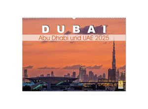 9783435674794 - Dubai Abu Dhabi und UAE 2025 (Wandkalender 2025 DIN A2 quer) CALVENDO Monatskalender