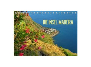 9783435674824 - Die Insel Madeira (Tischkalender 2025 DIN A5 quer) CALVENDO Monatskalender