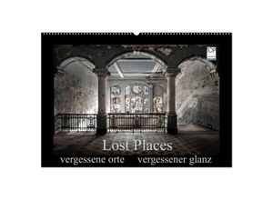 9783435675333 - Lost Places - vergessene orte vergessener glanz (Wandkalender 2025 DIN A2 quer) CALVENDO Monatskalender