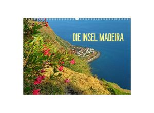 9783435675357 - Die Insel Madeira (Wandkalender 2025 DIN A2 quer) CALVENDO Monatskalender