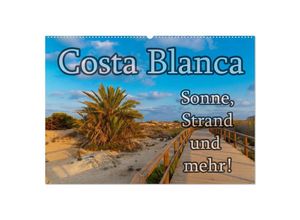 9783435675647 - Costa Blanca - Sonne Strand und mehr (Wandkalender 2025 DIN A2 quer) CALVENDO Monatskalender