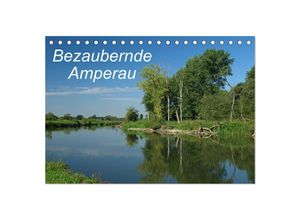 9783435675814 - Bezaubernde Amperau (Tischkalender 2025 DIN A5 quer) CALVENDO Monatskalender