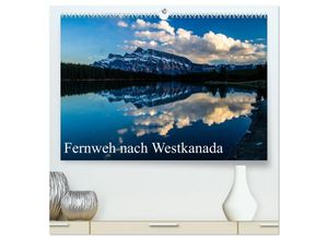 9783435675968 - Fernweh nach Westkanada (hochwertiger Premium Wandkalender 2025 DIN A2 quer) Kunstdruck in Hochglanz