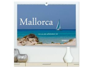 9783435676125 - Mallorca wo es am schönsten ist (hochwertiger Premium Wandkalender 2025 DIN A2 quer) Kunstdruck in Hochglanz