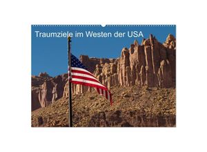 9783435676484 - Traumlandschaften im Westen der USA (Wandkalender 2025 DIN A2 quer) CALVENDO Monatskalender