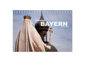 9783435676613 - Freistaat Bayern (Tischkalender 2025 DIN A5 quer) CALVENDO Monatskalender