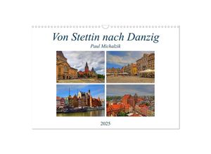 9783435676859 - Von Stettin nach Danzig (Wandkalender 2025 DIN A3 quer) CALVENDO Monatskalender