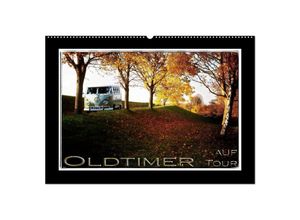 9783435676989 - Oldtimer auf Tour (Wandkalender 2025 DIN A2 quer) CALVENDO Monatskalender