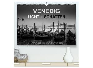 9783435677160 - Venedig - Licht und Schatten (hochwertiger Premium Wandkalender 2025 DIN A2 quer) Kunstdruck in Hochglanz