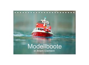 9783435677351 - Modellboote in ihrem Element (Tischkalender 2025 DIN A5 quer) CALVENDO Monatskalender