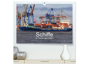 9783435677771 - Schiffe im Hamburger Hafen (hochwertiger Premium Wandkalender 2025 DIN A2 quer) Kunstdruck in Hochglanz