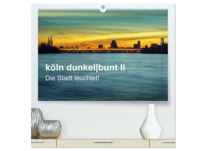 9783435678211 - köln dunkelbunt II - Die Stadt leuchtet! (hochwertiger Premium Wandkalender 2025 DIN A2 quer) Kunstdruck in Hochglanz