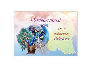 9783435678488 - Schützenswert Mit indianischen Weisheiten (Wandkalender 2025 DIN A2 quer) CALVENDO Monatskalender