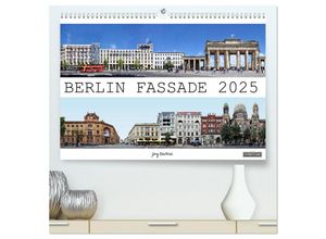 9783435678587 - Berlin Fassade (hochwertiger Premium Wandkalender 2025 DIN A2 quer) Kunstdruck in Hochglanz