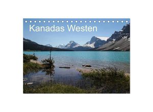 9783435678761 - Kanadas Westen 2025 (Tischkalender 2025 DIN A5 quer) CALVENDO Monatskalender