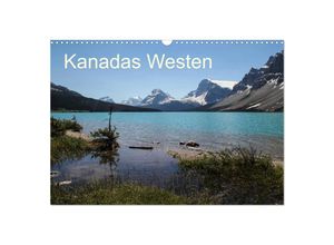 9783435679409 - Kanadas Westen 2025 (Wandkalender 2025 DIN A3 quer) CALVENDO Monatskalender