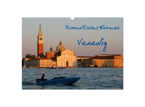 9783435679812 - Romantisches Fernweh - Venedig (Wandkalender 2025 DIN A3 quer) CALVENDO Monatskalender