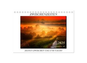 9783435680047 - Zwischenzeiten - Zeiten zwischen Tag und Nacht (Tischkalender 2025 DIN A5 quer) CALVENDO Monatskalender