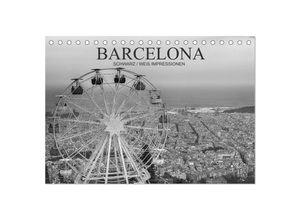 9783435680160 - Barcelona Schwarz   Weiß Impressionen (Tischkalender 2025 DIN A5 quer) CALVENDO Monatskalender