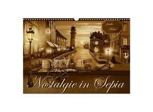 9783435680474 - Nostalgie in Sepia (Wandkalender 2025 DIN A3 quer) CALVENDO Monatskalender