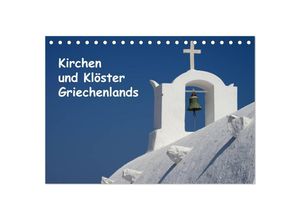 9783435681105 - Kirchen und Klöster Griechenlands (Tischkalender 2025 DIN A5 quer) CALVENDO Monatskalender