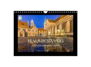 9783435681747 - BRAUNSCHWEIG - Abendliche Impressionen (Wandkalender 2025 DIN A4 quer) CALVENDO Monatskalender