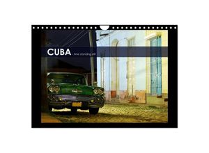 9783435681792 - CUBA - time standing still (Wandkalender 2025 DIN A4 quer) CALVENDO Monatskalender