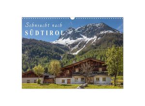 9783435682362 - Sehnsucht nach Südtirol (Wandkalender 2025 DIN A3 quer) CALVENDO Monatskalender