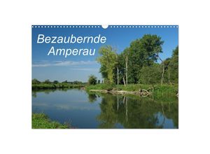 9783435682409 - Bezaubernde Amperau (Wandkalender 2025 DIN A3 quer) CALVENDO Monatskalender