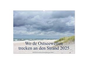 9783435682539 - Wo de Ostseewellen trecken an den Strand 2025 (Wandkalender 2025 DIN A2 quer) CALVENDO Monatskalender